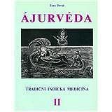 Ajurvéda 2 - Tradiční indická medicína