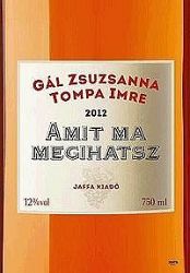 Amit ma megihatsz