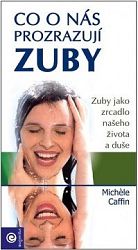 Co o nás prozrazují zuby