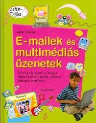 E-mailek és multimédiás üzenetek
