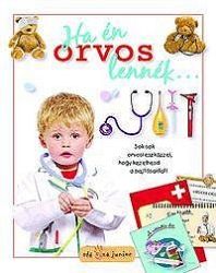 Ha én orvos lennék...