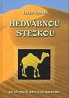Hedvábnou stezkou
