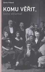 Komu věřit, koho oklamat