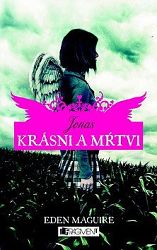 Krásni a mŕtvi 1 - Jonas