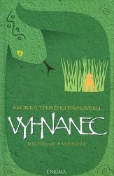 Kronika temného dávnoveku 4: Vyhnanec