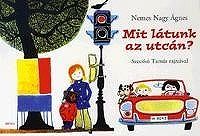 Mit látunk az utcán?