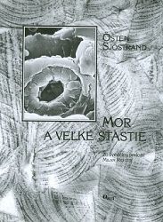 Mor a veľké šťastie