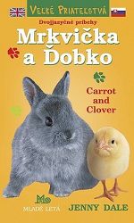Mrkvička a Ďobko - Dvojjazyčné príbehy