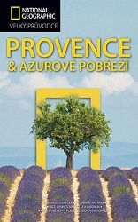 Provence a Azurové pobřeží Velký průvodc