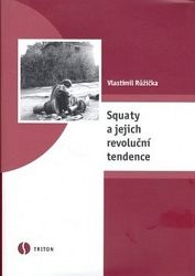 Squaty a jejich revoluční tendence