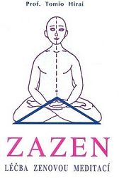 Zazen - léčba zenovou meditací