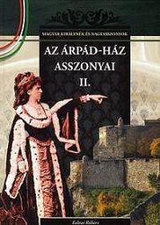 Az Árpád-ház asszonyai II.