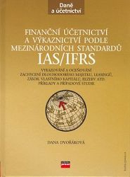 Finanční účetnictví a výkaznictví podle mezinárodních standardů IAS/IFRS