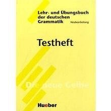 Lehr- und Uebungsbuch der Deutschen Grammatik Testheft
