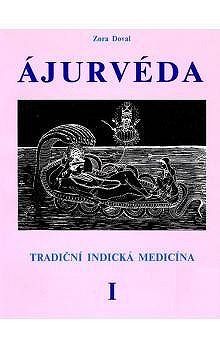Ajurvéda 1 - Tradiční indická medicína