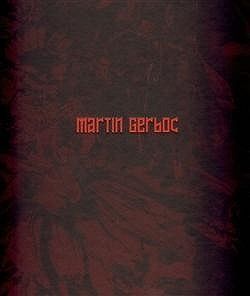 Martin Gerboc - Une Saison en Enfer