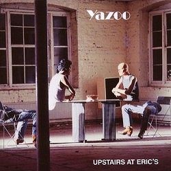 Yazoo - Upstairs At Erics (Remastered) CD